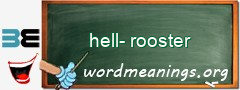 WordMeaning blackboard for hell-rooster